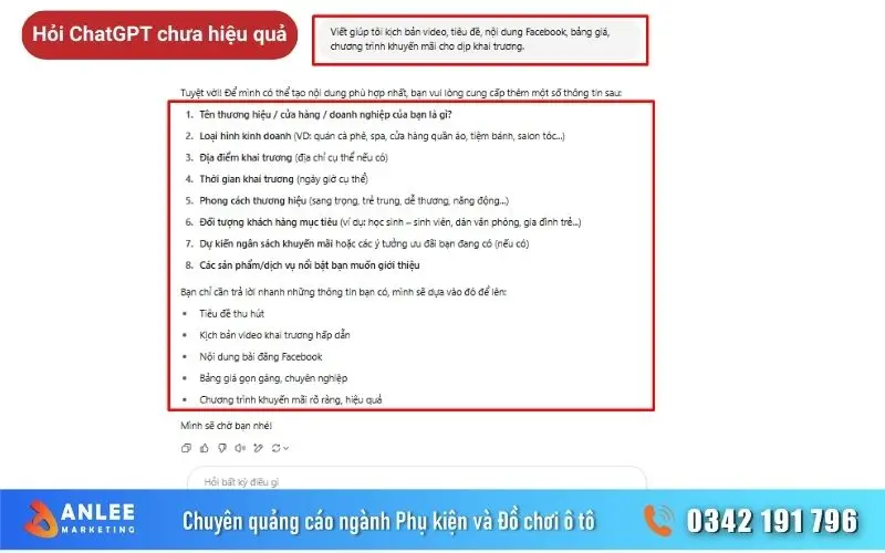 Anh em hỏi quá nhiều vấn đề trong một hỏi mà không có thông tin và yêu cầu rõ ràng. Chat GPT sẽ hỏi lại hoặc đưa ra kết quả không chi tiết