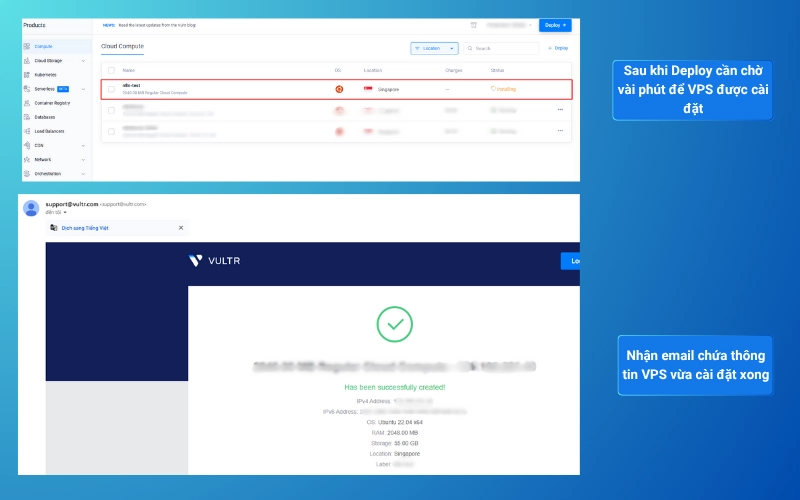 Chờ khoảng 3-5 phút để cài đặt xong, sau khi hoàn tất bạn sẽ nhận được email chứa thông tin máy chủ